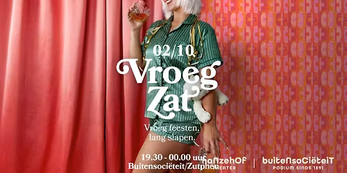 VroegZat | Vroeg feesten, lang slapen — festival in Zutphen