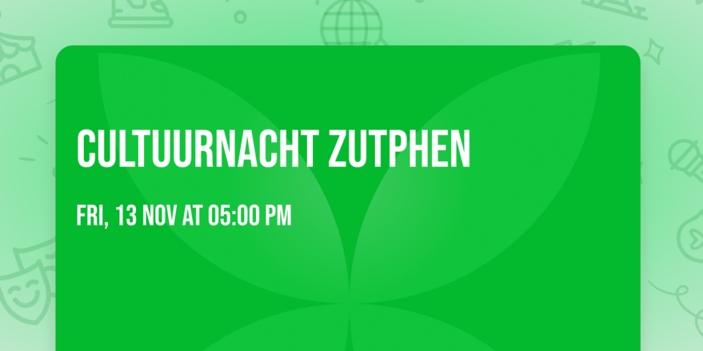 Cultuurnacht Zutphen in Zutphen